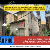 Bán nhà Lê Trọng Tấn q.Tân Phú 52m², 2TẦNG, 5.78Tỷ - GẦN AEON
